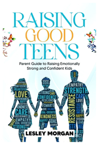 Raising Good Teens