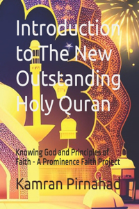 Introduction to The New Outstanding Holy Quran