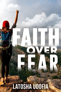 Faith Over Fear