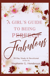 Girls Guide to Being Fabulous