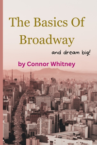 basics of broadway