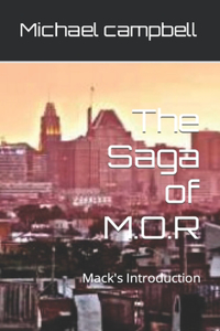 The Saga of M.O.R