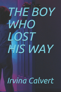 The Boy Who Lost His Way