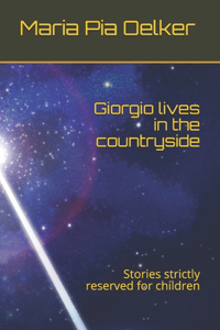 Giorgio lives in the countryside