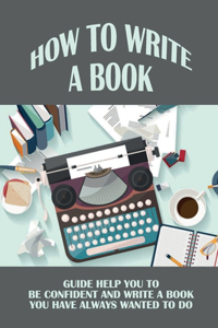 How To Write A Book