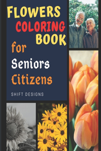 Flowers Coloring Book for senior citizens