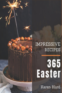365 Impressive Easter Recipes