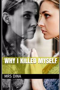 Why I killed myself