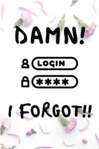 Damn! Login I Forgot!!