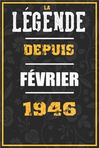 La Légende Depuis FÉVRIER 1946