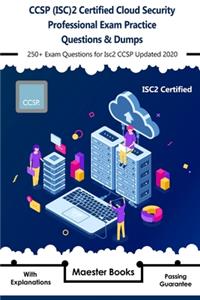 CCSP (ISC)2 Certified Cloud Security Professional Exam Practice Questions & Dumps