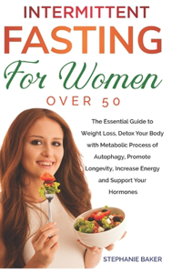 Intermittent Fasting for Women Over 50