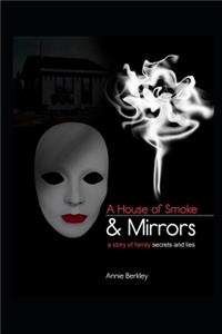 House of Smoke and Mirrors