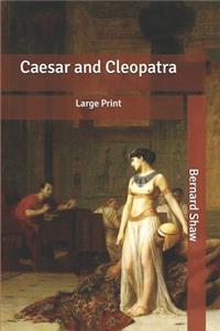 Caesar and Cleopatra