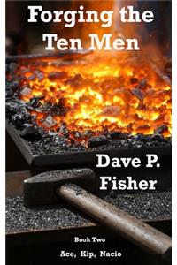 Forging the Ten Men - Book 2