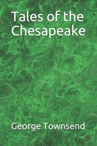 Tales of the Chesapeake