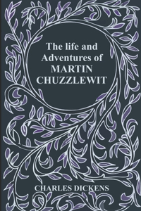 The Life and Adventures of Martin Chuzzlewit