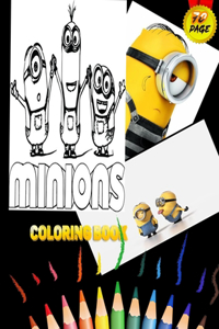 minions coloring book: amazing coloring book for kids all age