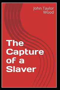 The Capture of a Slaver