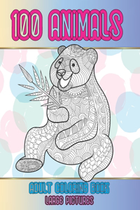 Adult Coloring Book Large Pictures - 100 Animals