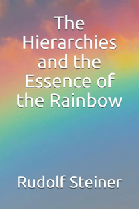 Hierarchies and the Essence of the Rainbow