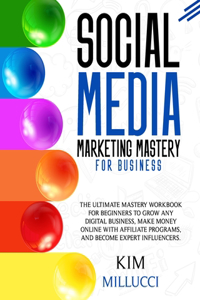 Social Media Marketing Mastery for Business