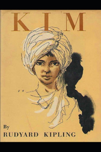 Kim by Rudyard Kipling Annotated Edition