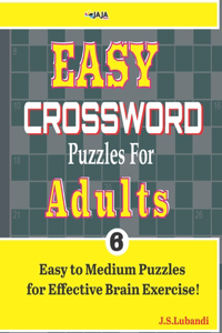 EASY CROSSWORD Puzzles For ADULTS; Vol. 6