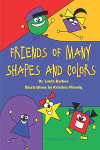 Friends of Many Shapes and Colors