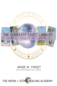 The Complete Tarot Layouts