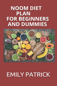 Noom Diet Plan for Beginners and Dummies