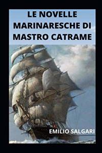 Le novelle marinaresche di mastro Catrame illustrata