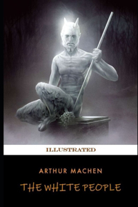 The White People Illustrated