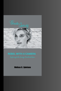 Rebel with a Camera