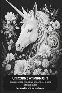 UNICORNS AT MIDNIGHT - AI Grayscale Coloring Book with Black Background