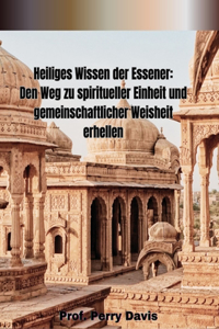 Heiliges Wissen der Essener