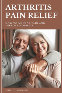 Arthritis Pain Relief