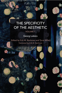 Specificity of the Aesthetic, Volume 1