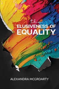 Elusiveness of Equality