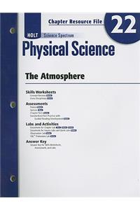 Holt Science Spectrum Physical Science Chapter 22 Resource File: The Atmosphere