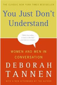 You Just Don't Understand