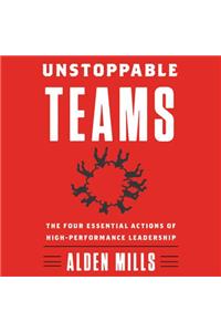 Unstoppable Teams