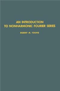 An Introduction to Nonharmonic Fourier Series