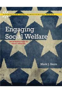 Engaging Social Welfare: An Introduction to Policy Analysis with Enhanced Pearson Etext -- Access Card Package