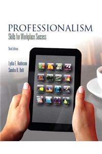 Professionalism: Skills for Workplace Success Plus New Mystudentsuccesslab with Pearson Etext -- Access Card Package