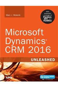 Microsoft Dynamics CRM 2016 Unleashed