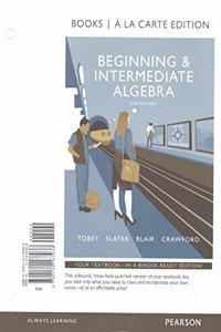 Beginning & Intermediate Algebra, Books a la Carte Edition Plus Video Workbook with the Math Coach Access Card Package