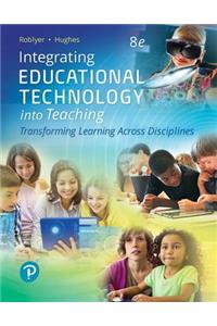 Integrating Educational Technology Into Teaching