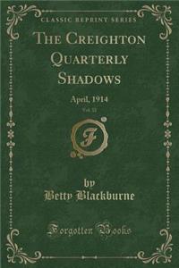 The Creighton Quarterly Shadows, Vol. 32