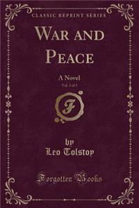 War and Peace, Vol. 3 of 3